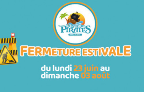 Fermeture estivale du 23 juin au 03 août inclus