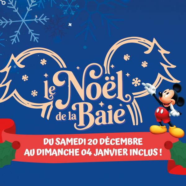 Le Noël de la Baie – Du 20 décembre au 04 janvier